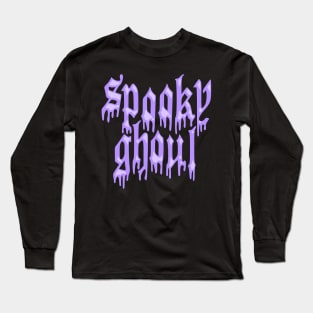 Spooky Ghoul Long Sleeve T-Shirt